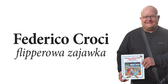 Federico Croci flipperowa zajawka