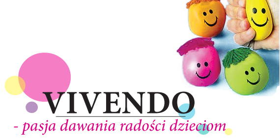 Vivendo  &#8211; pasja dawania radości dzieciom