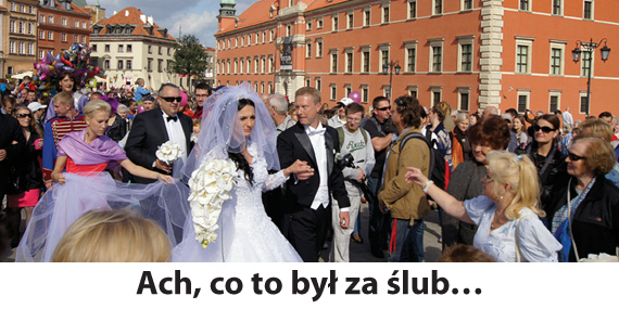 Ach, co to był za ślub…