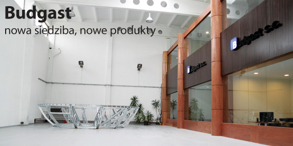 Budgast  nowa siedziba, nowe produkty