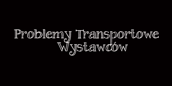 Problemy transportowe wystawców