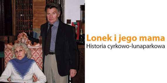 Lonek i jego mama &#8211; Historia cyrkowo-lunaparkowa