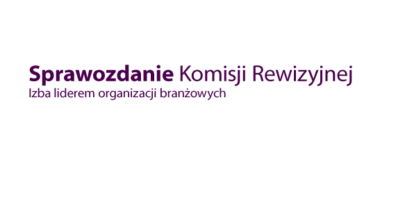 Sprawozdanie Komisji Rewizyjnej