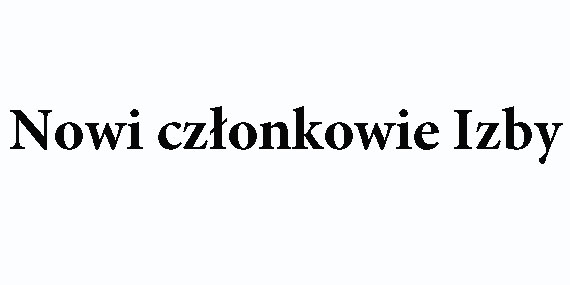 Nowi członkowie Izby