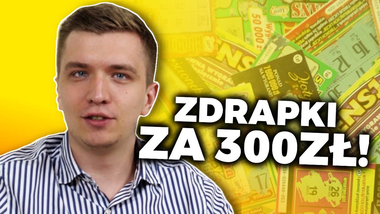 Zdrapki za 300 zł. ILE WYGRALIŚMY?