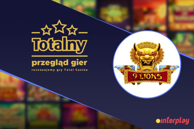 Totalny Przegląd gier, czyli recenzje gier Total Casino &#8211; 9 Lions