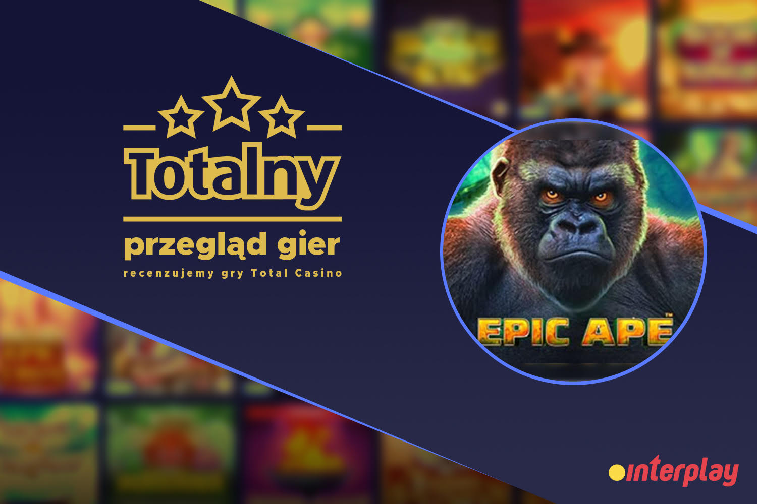 TOTALny przegląd gier, czyli recenzje gier Total Casino &#8211; Epic Ape