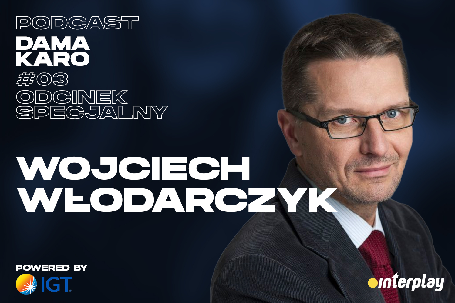 Podcast Dama Karo #3: Wojciech Włodarczyk