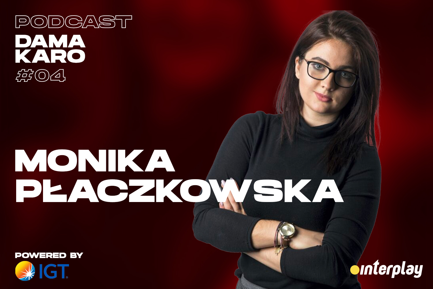 Podcast Dama Karo #4: Monika Płaczkowska