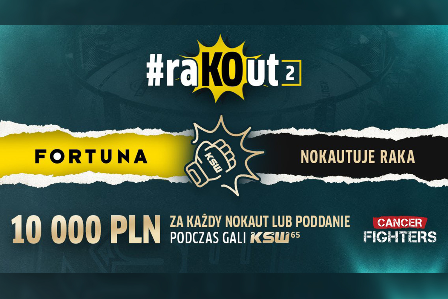 Kontynuacja akcji #raKOut. Fortuna nokautuje raka