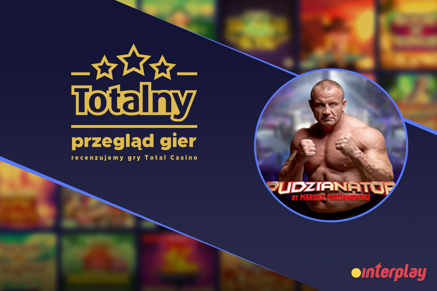 Totalny Przegląd gier, czyli recenzje gier Total Casino &#8211; Pudzianator