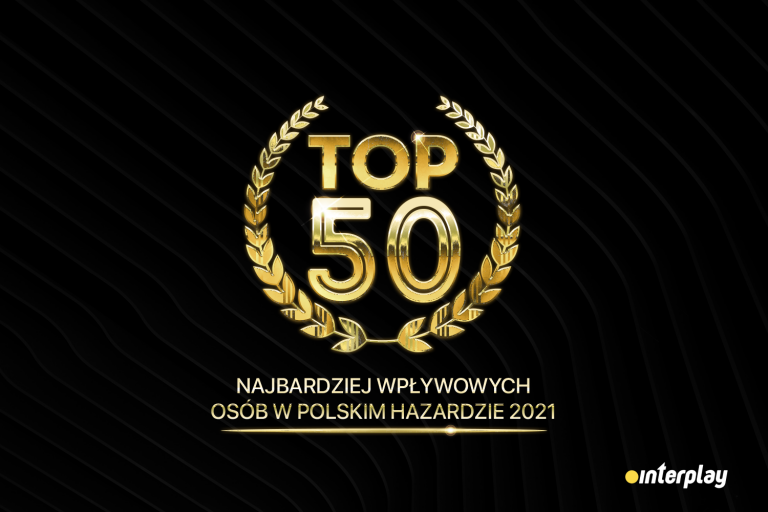 Top 50 Najbardziej wpływowych osób w polskim hazardzie 2021