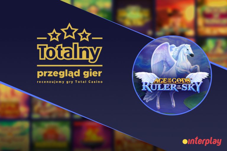 Totalny Przegląd gier, czyli recenzje gier Total Casino &#8211; Age of the Gods Ruler of the Sky