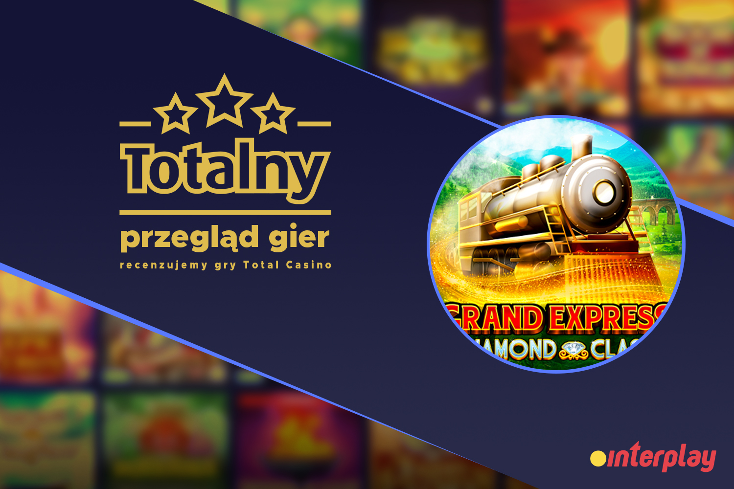 Totalny Przegląd gier, czyli recenzje gier Total Casino &#8211; Grand Express Diamond Class