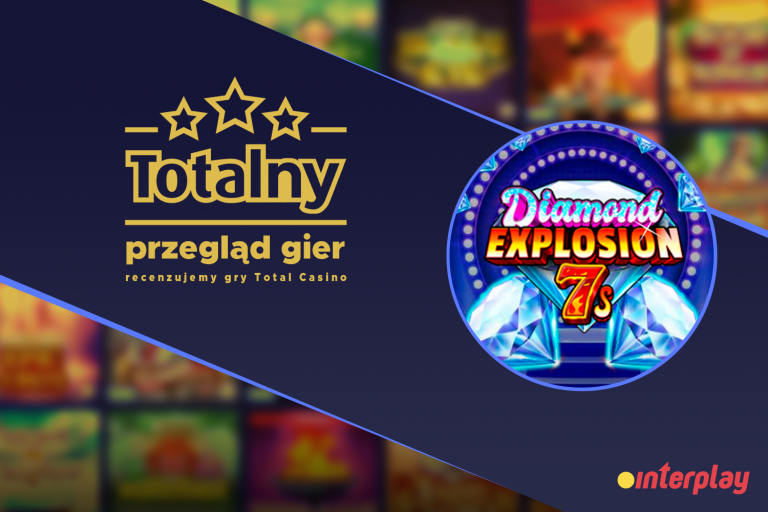 Totalny Przegląd Gier, czyli recenzje gier Total Casino – Diamond Explosion 7s