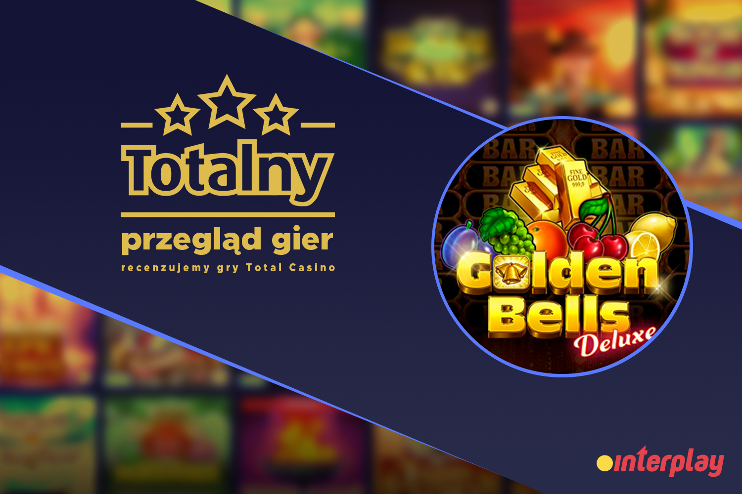 TOTALny Przegląd Gier, czyli recenzje gier Total Casino – Golden Bells Deluxe