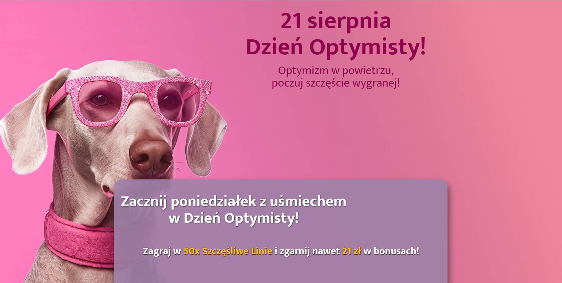 21 sierpnia Dniem Optymisty. Bonusy od Lotto czekają!