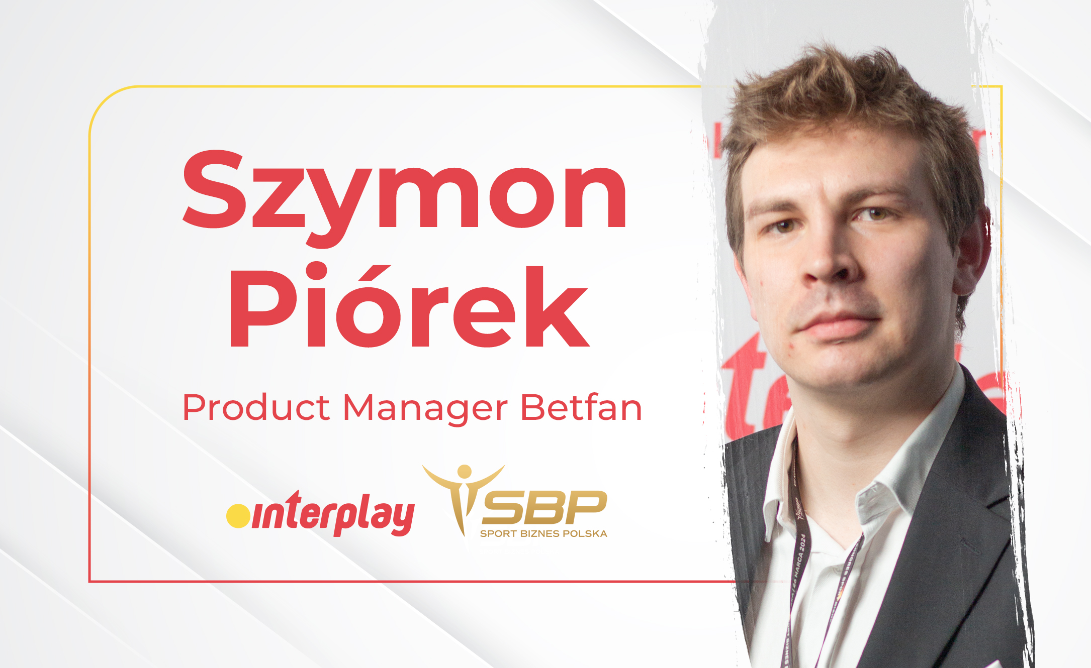 Szymon Piórek z BETFAN