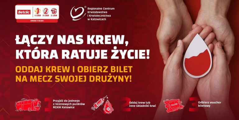 Piłka nożna we krwi – RCKiK w Katowicach wręczy bilety na mecze Betclic 1. i 2. Ligi krwiodawcom