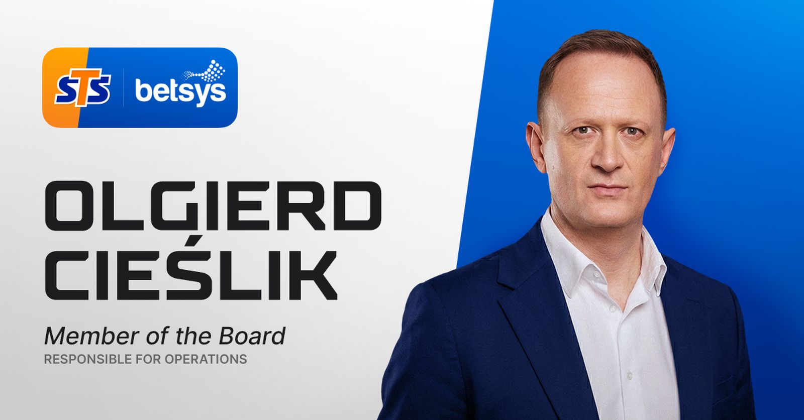 Olgierd Cieślik w zarządzie STS. Wzmocnienie operacyjne