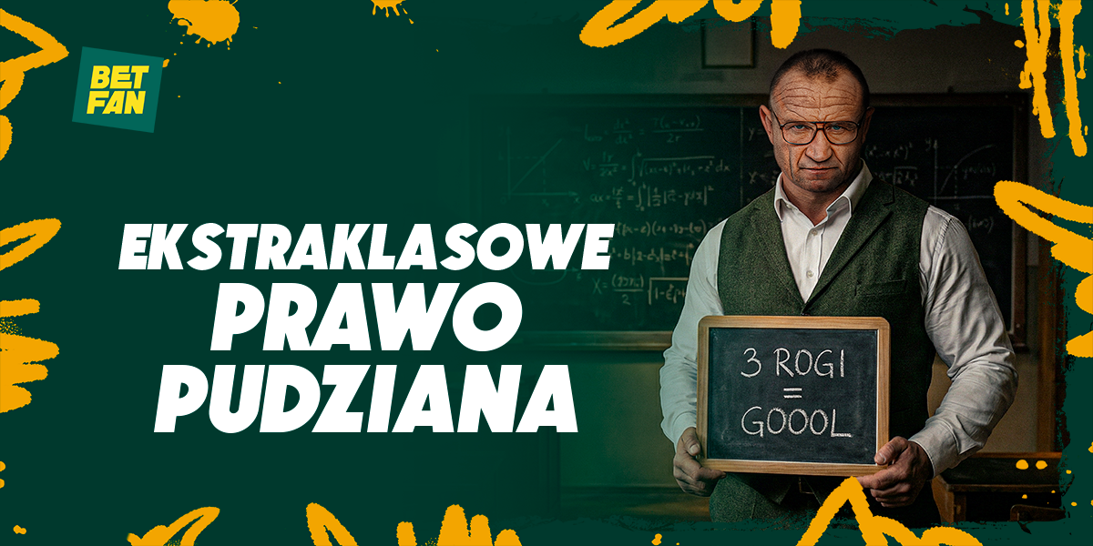 BETFAN wraca z kultową promocją „Ekstraklasowe Prawo Pudziana”. A to wszystko przy powrocie Ekstraklasy do gry