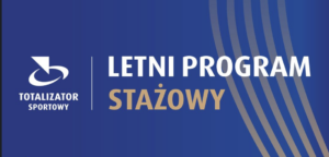 Totalizator Sportowy uruchamia kolejną edycję programu stażowego. Szansa dla młodych